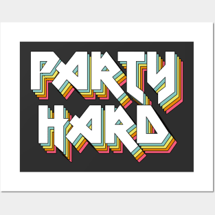 PARTY HARD - Typographic Statement Design Posters and Art